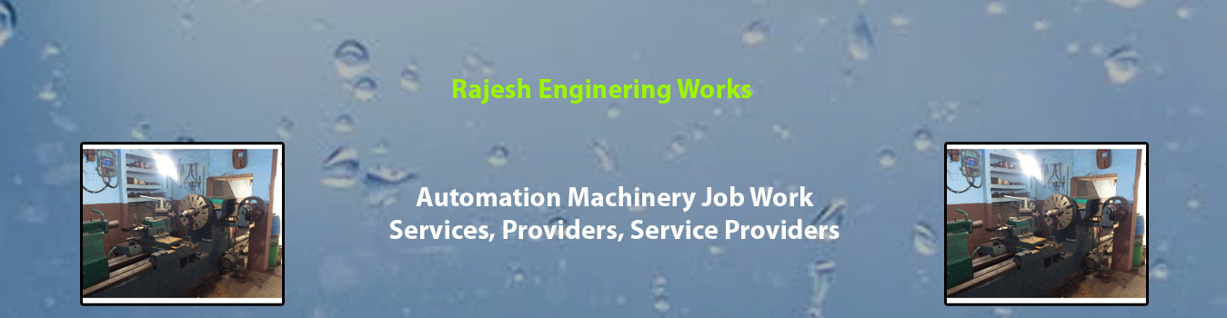Automation Machinery Job Work