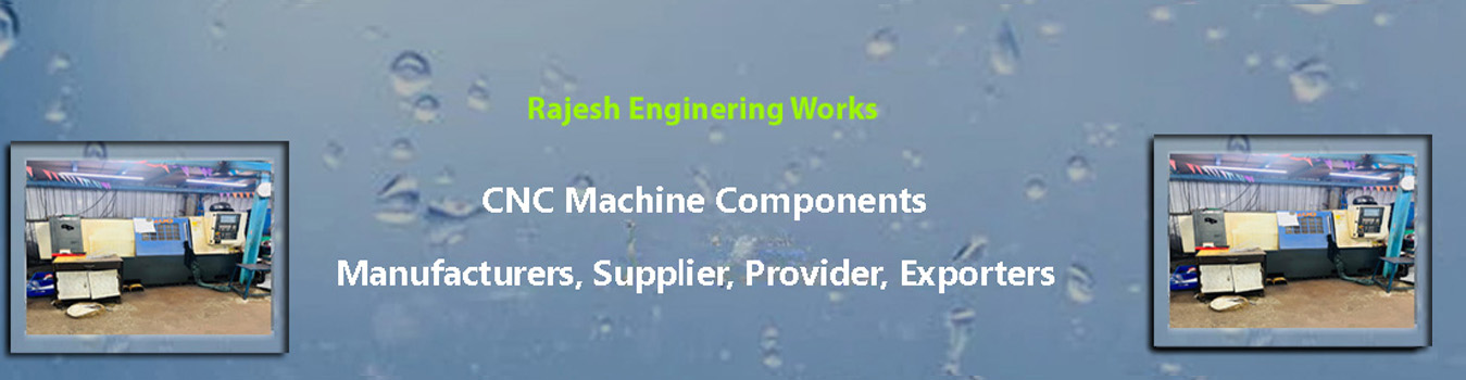 CNC Machine Components Exporters