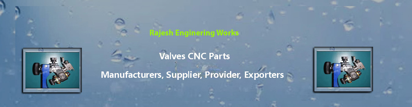Valves CNC Parts Manufacturers